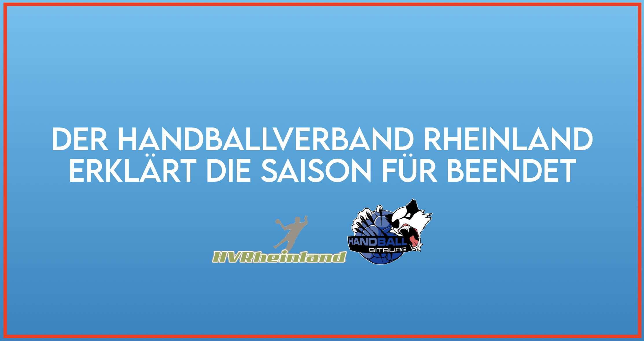 Der Handballverband Rheinland erklärt die Saison für beendet