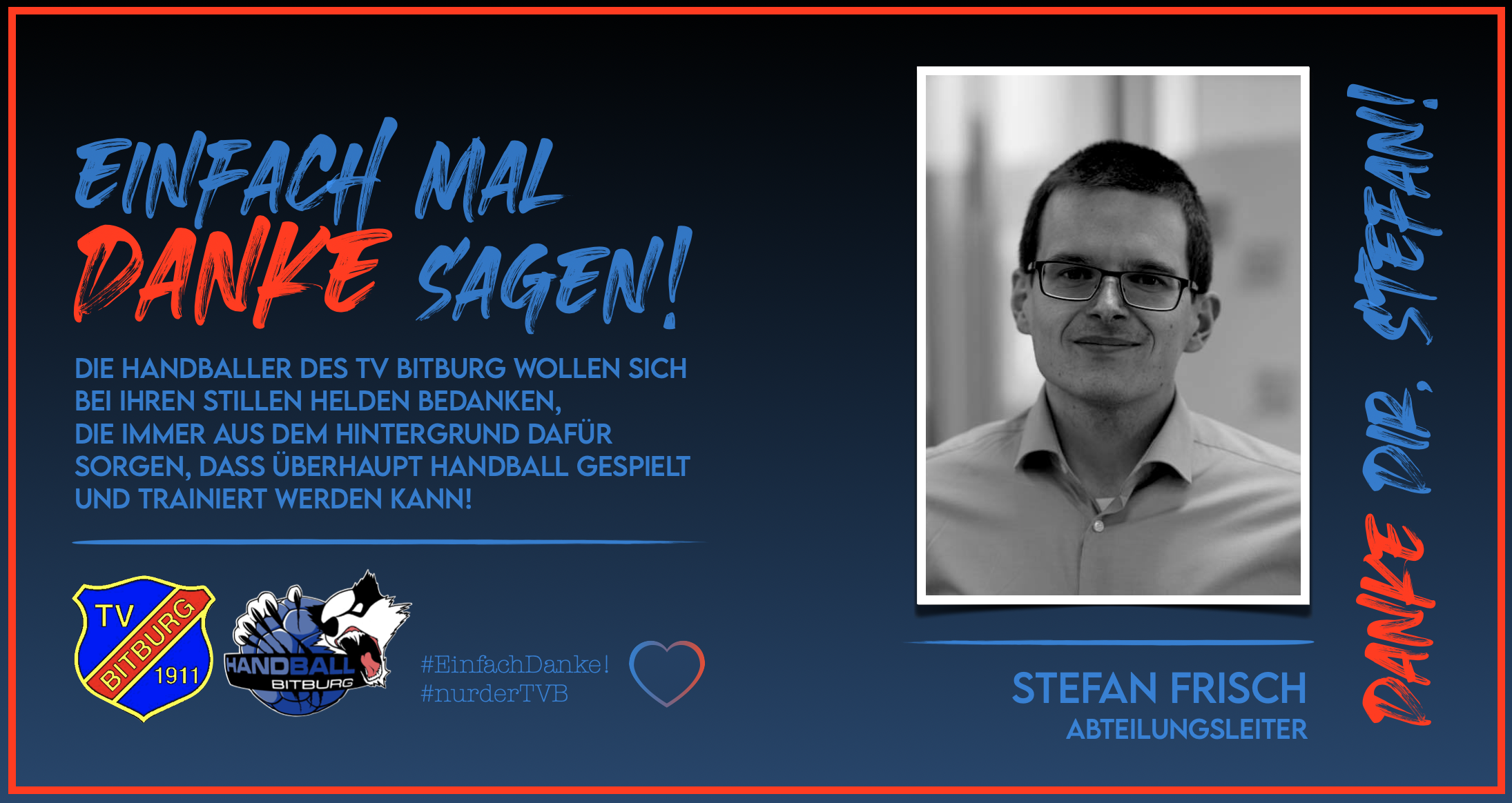 Einfach mal Stefan Frisch Danke sagen!