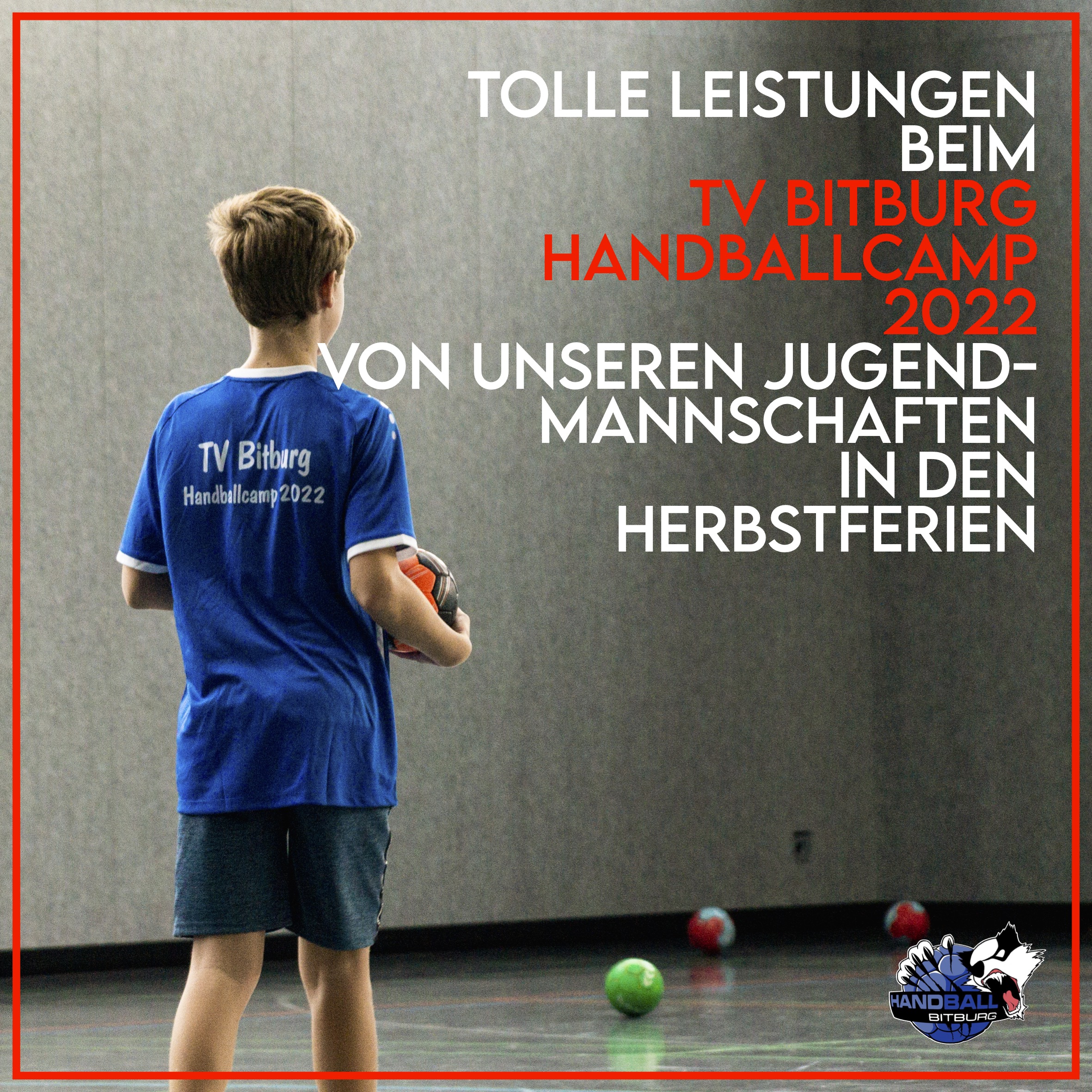 Tolle Leistungen beim TV Bitburg Handballcamp 2022 von unseren Jugend-Mannschaften in den Herbstferien!