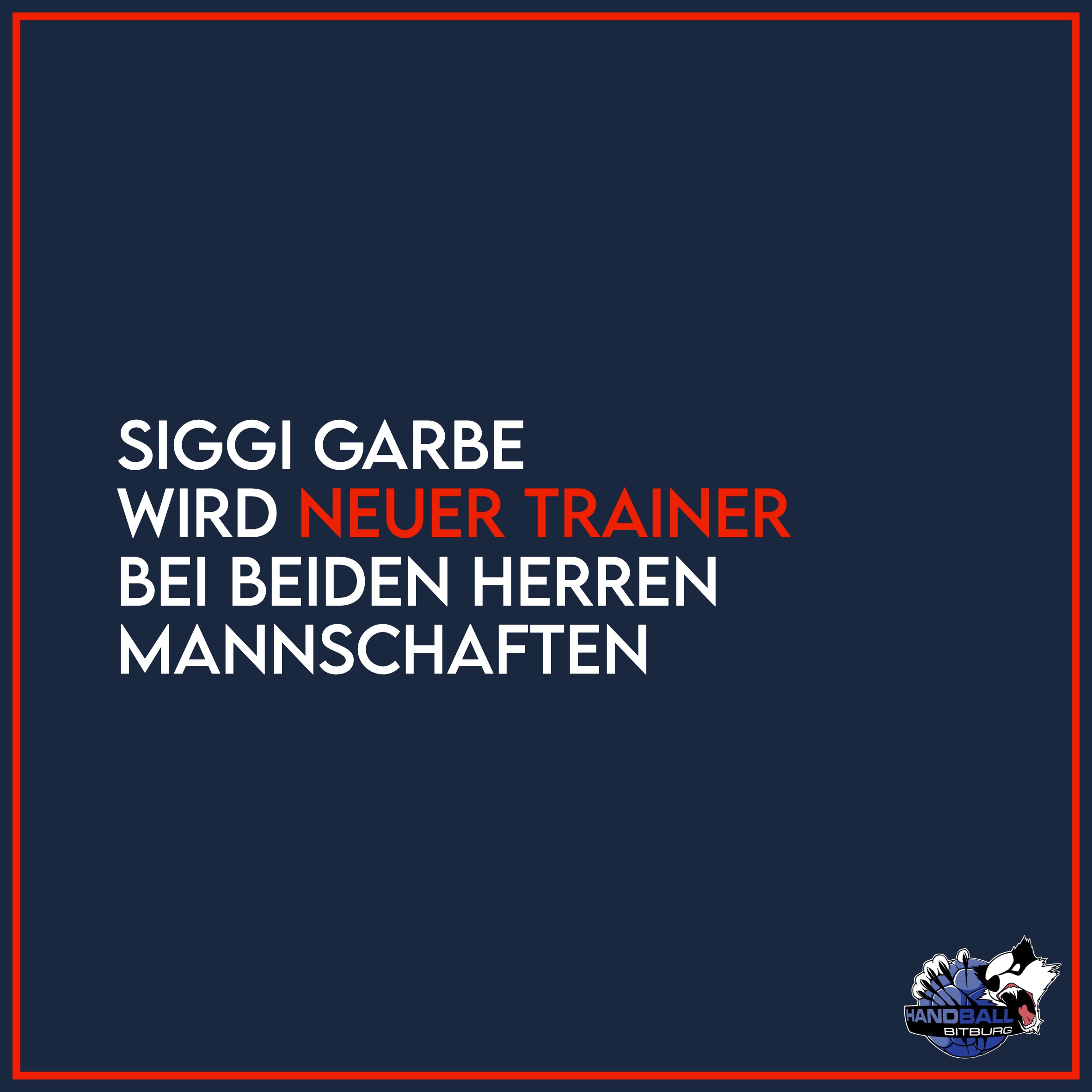 Siggi Garbe wird neuer Trainer bei beiden Herren Mannschaften!