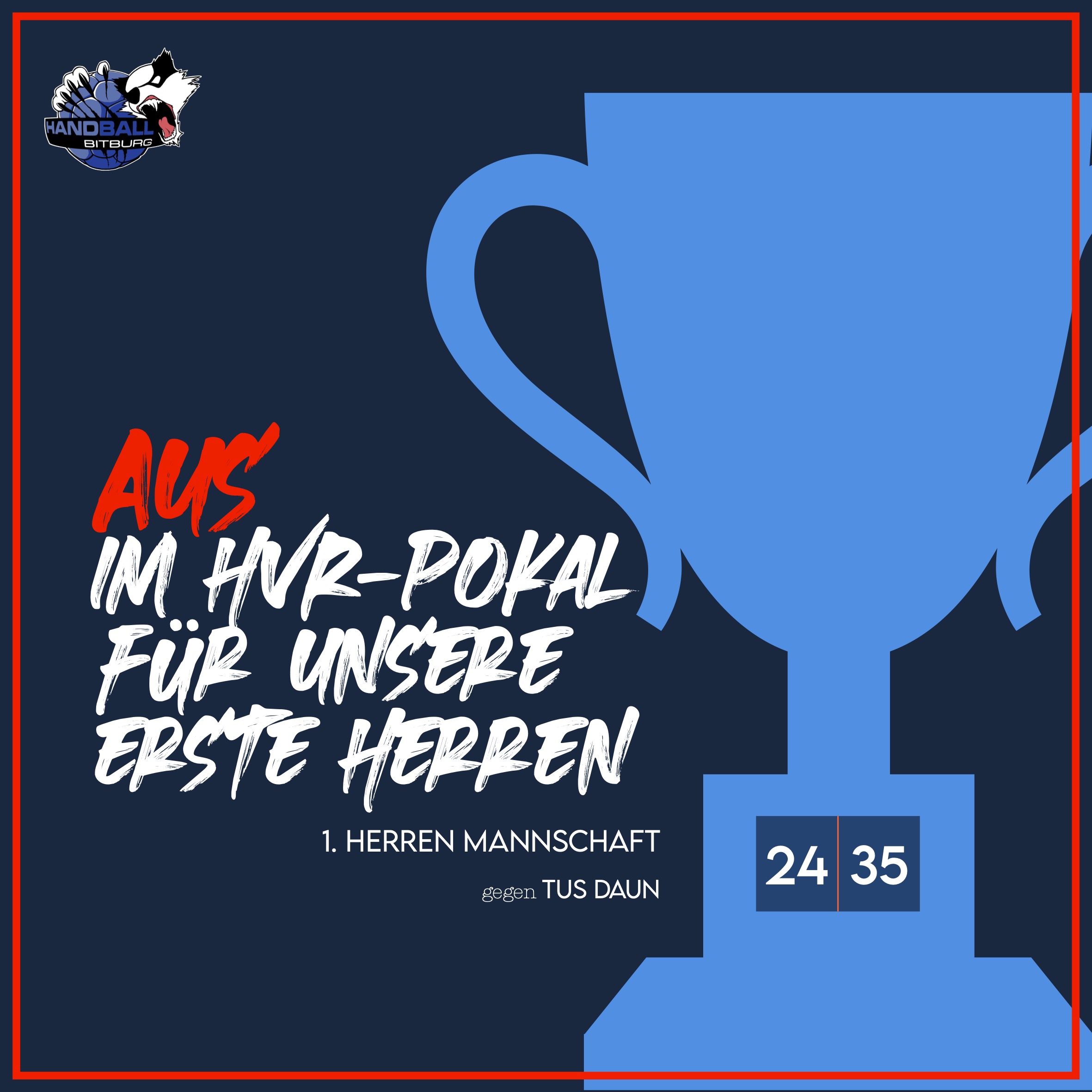 Aus für unsere 1. Herren Mannschaft im HVR Pokal!