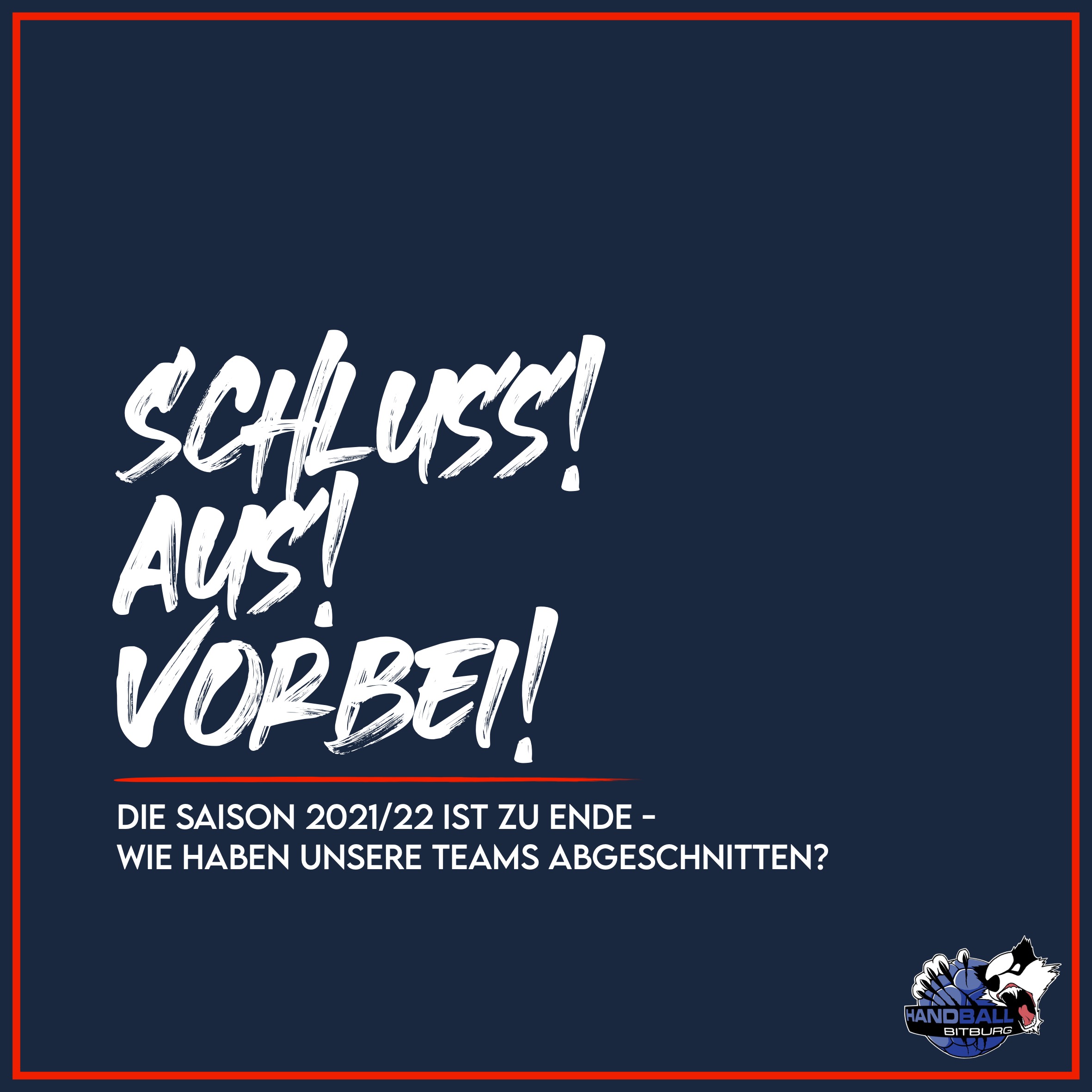 Schluss! Aus! Vorbei! – Die Saison 2021/22 ist zu Ende