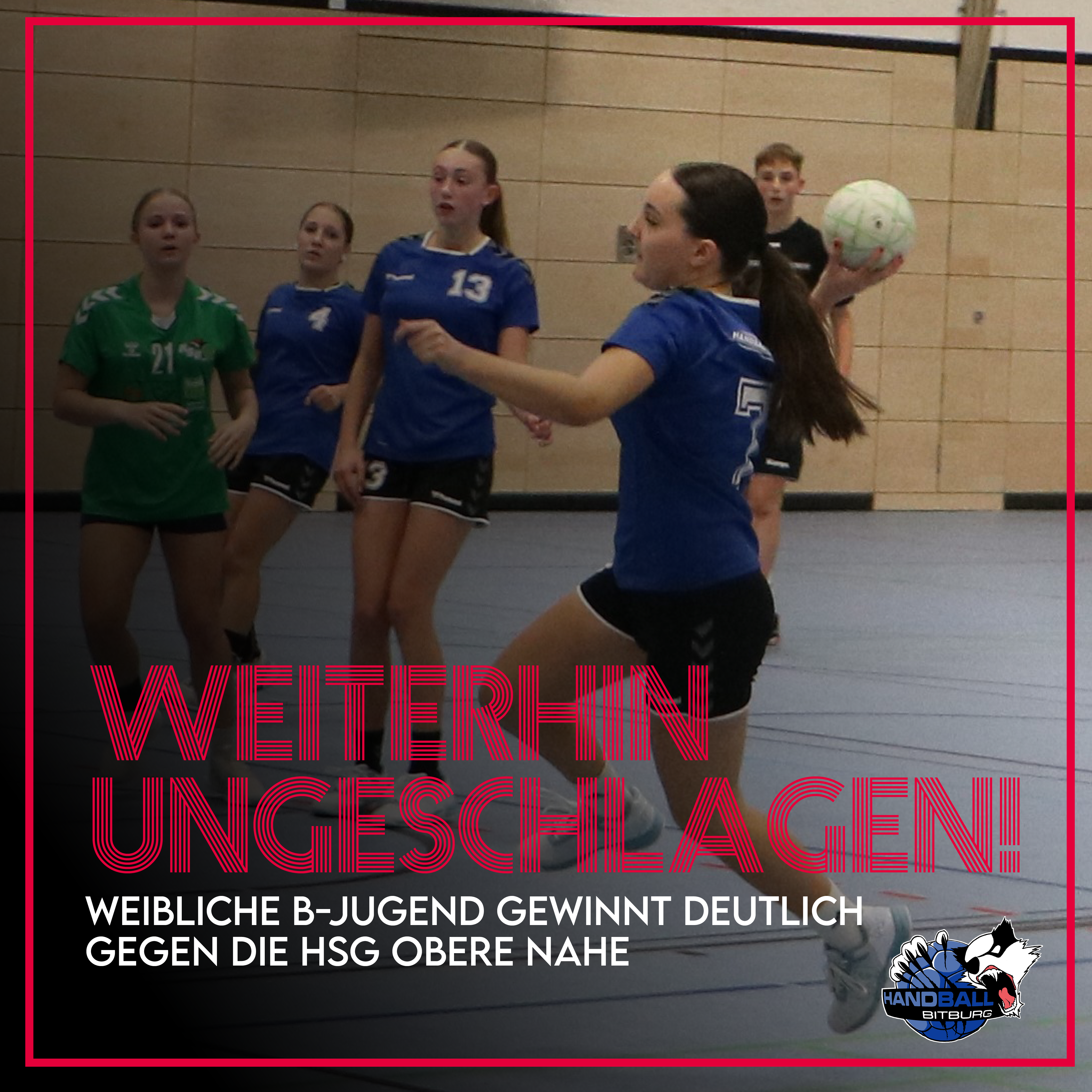Unsere weibliche B-Jugend ist weiterhin ungeschlagen!