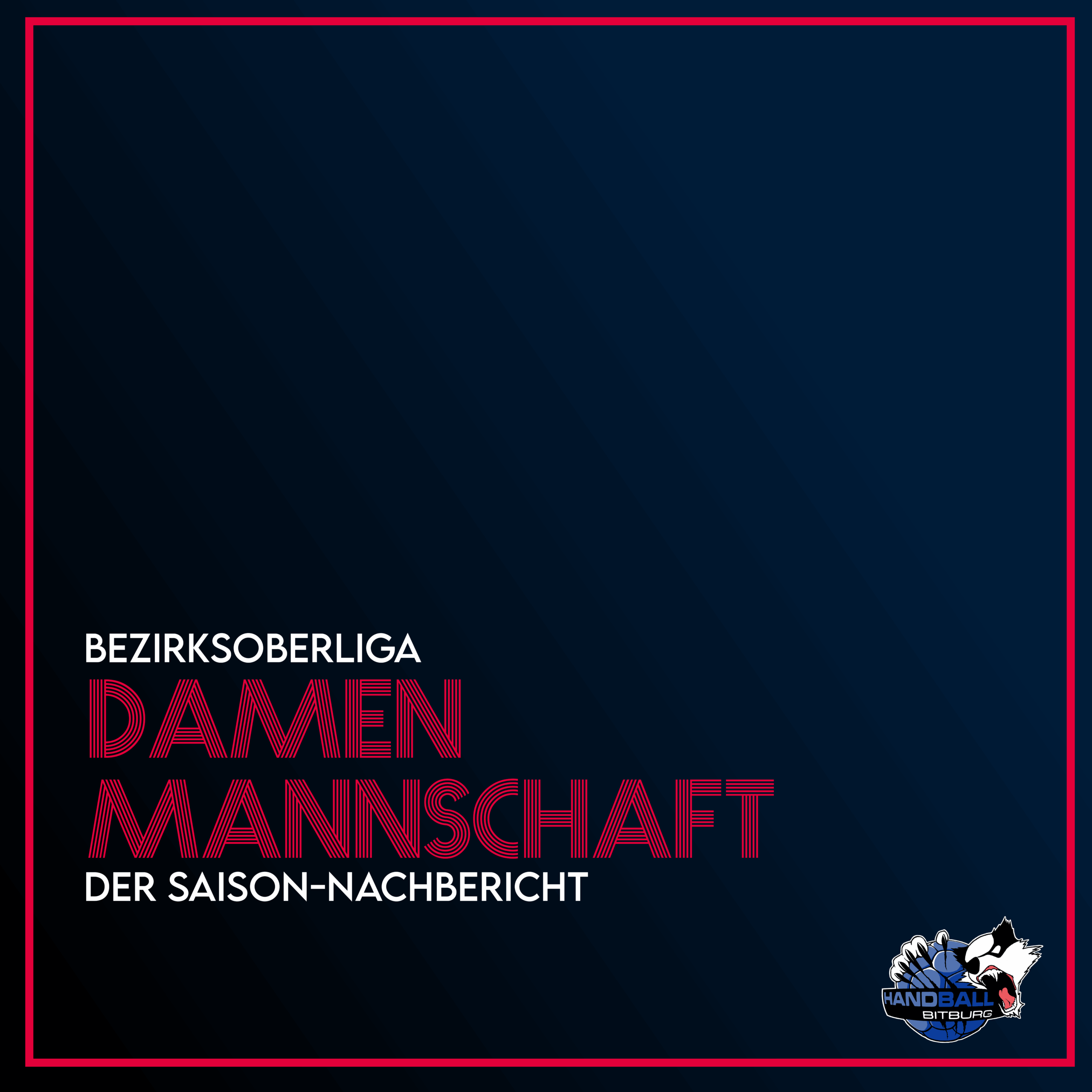 Der Saison-Nachbericht unserer Damen Mannschaft in der Bezirksoberliga! 
