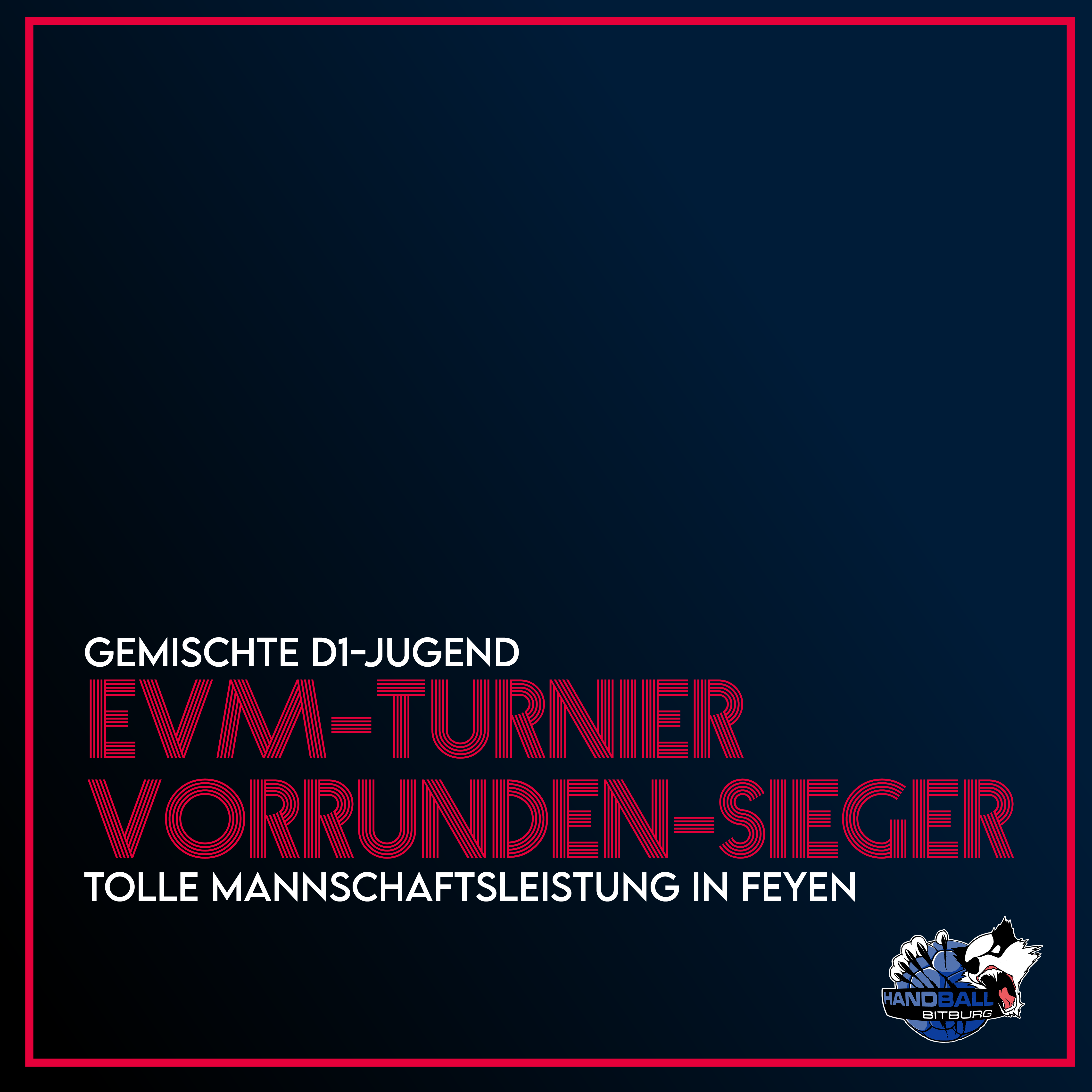 D1-Mannschaft gewinnt das EVM-Vorrunden-Turnier!