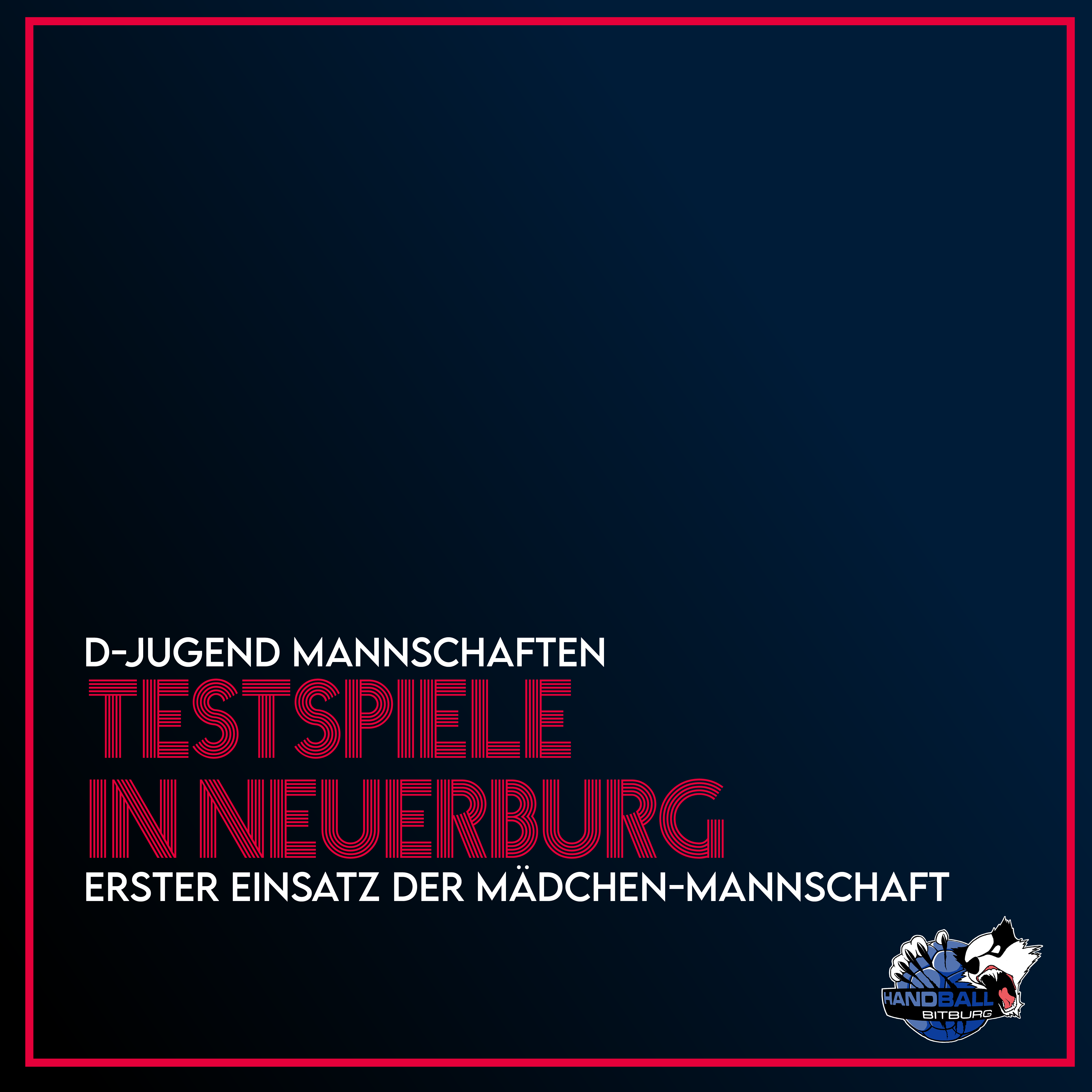 D-Jugendmannschaften bestreiten Testspiele in Neuerburg!