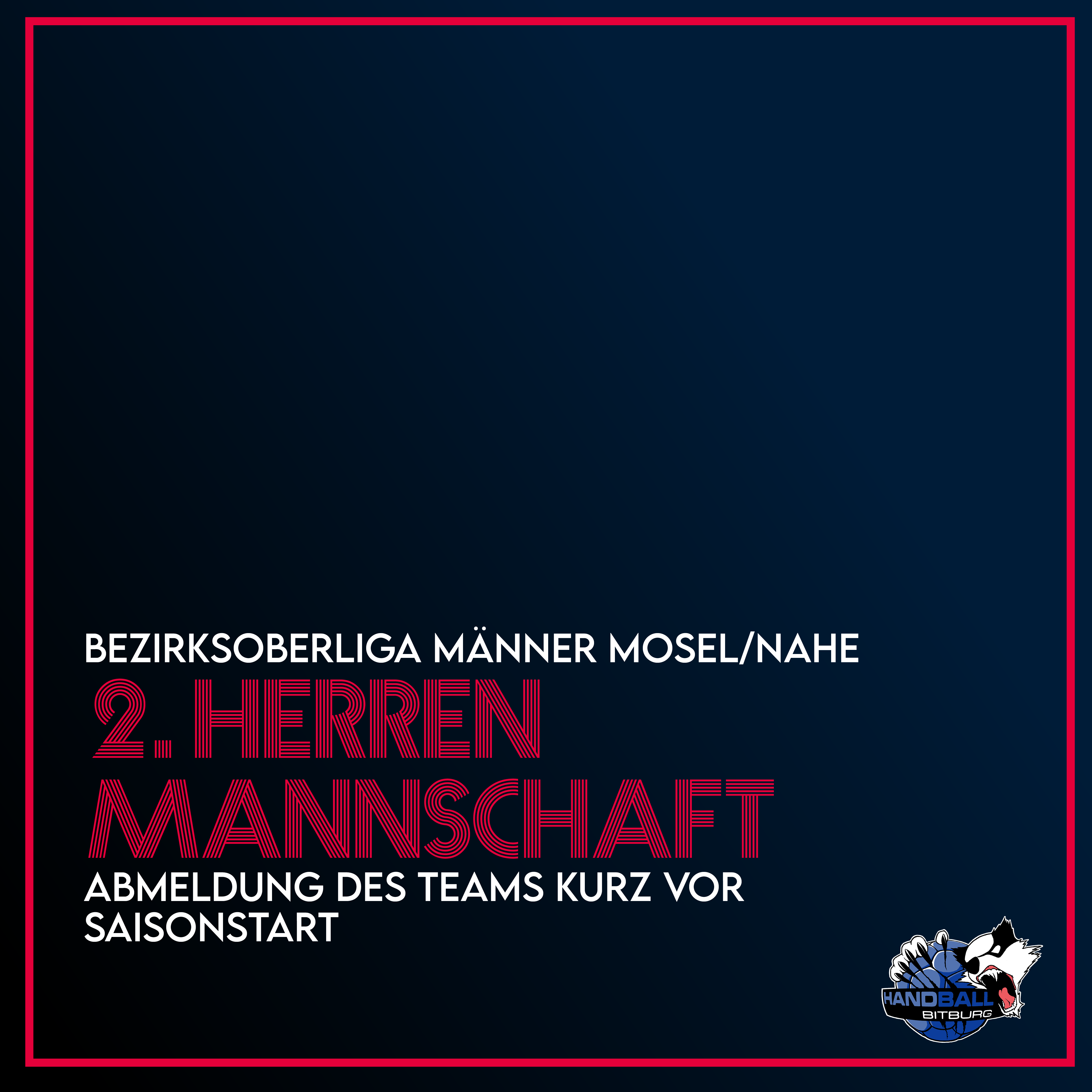 Abmeldung unserer 2. Herren Mannschaft kurz vor Saisonstart!