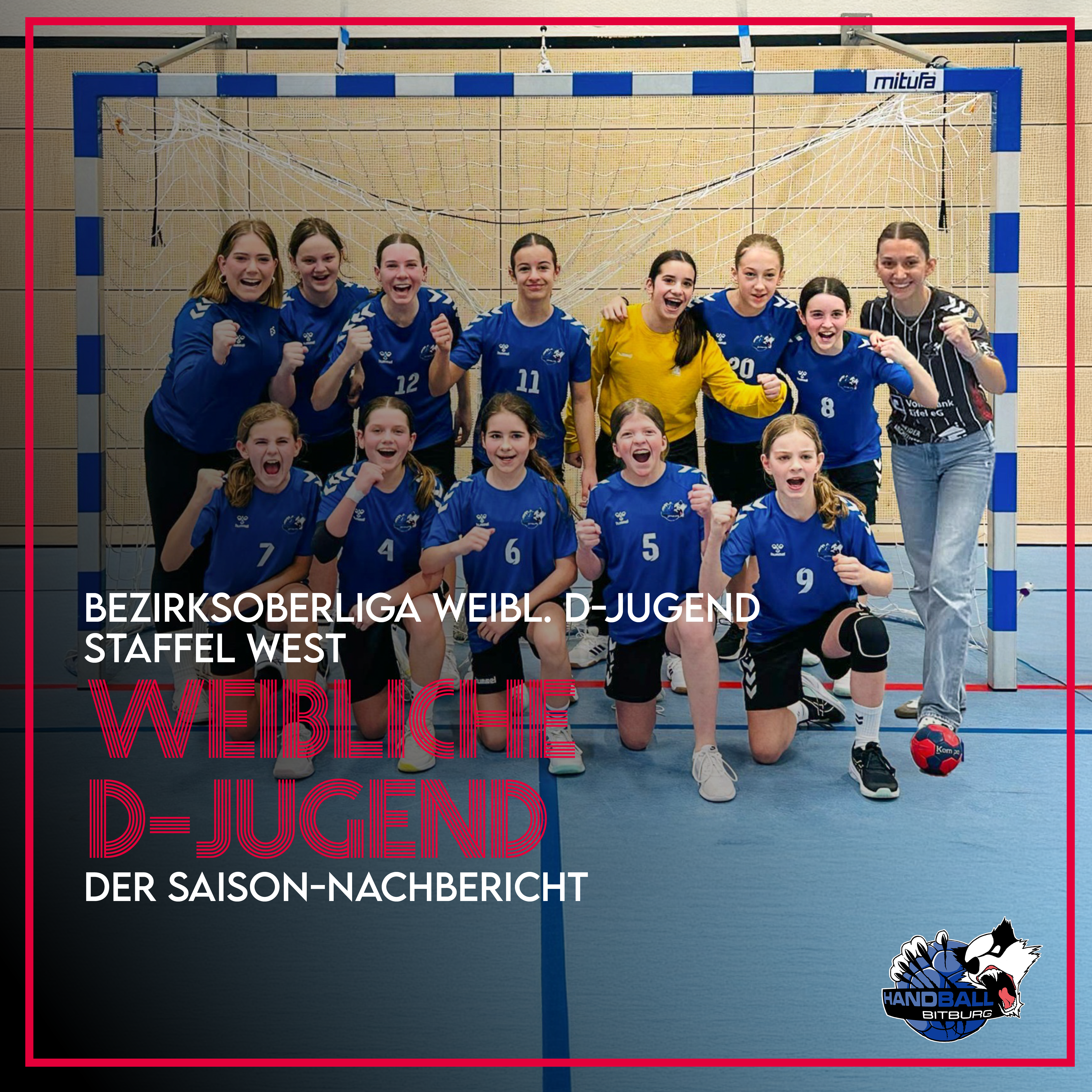 Der Saison-Nachbericht unserer weiblichen D-Jugend in der Bezirksoberliga!