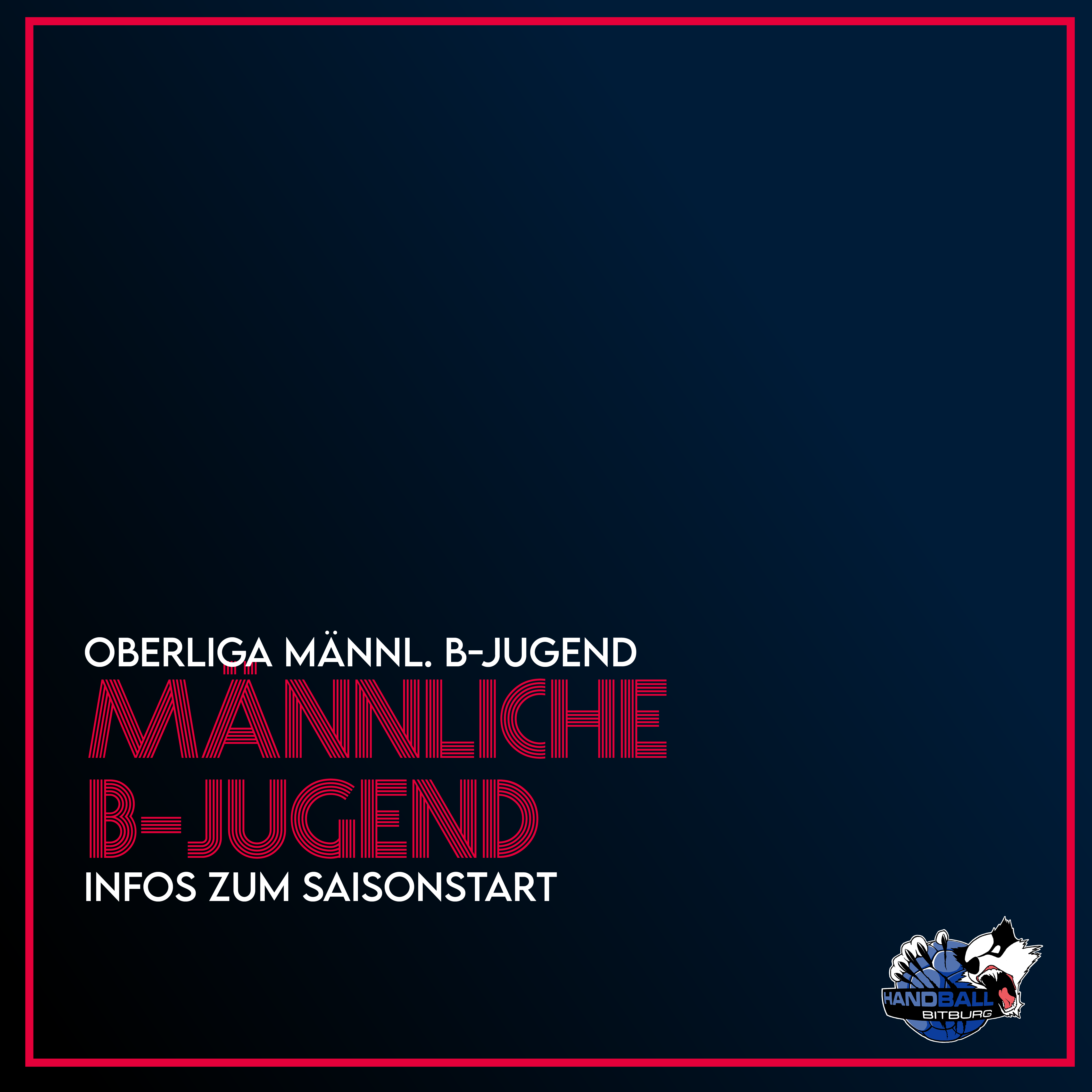 Unsere männliche B-Jugend startet in die Oberliga!