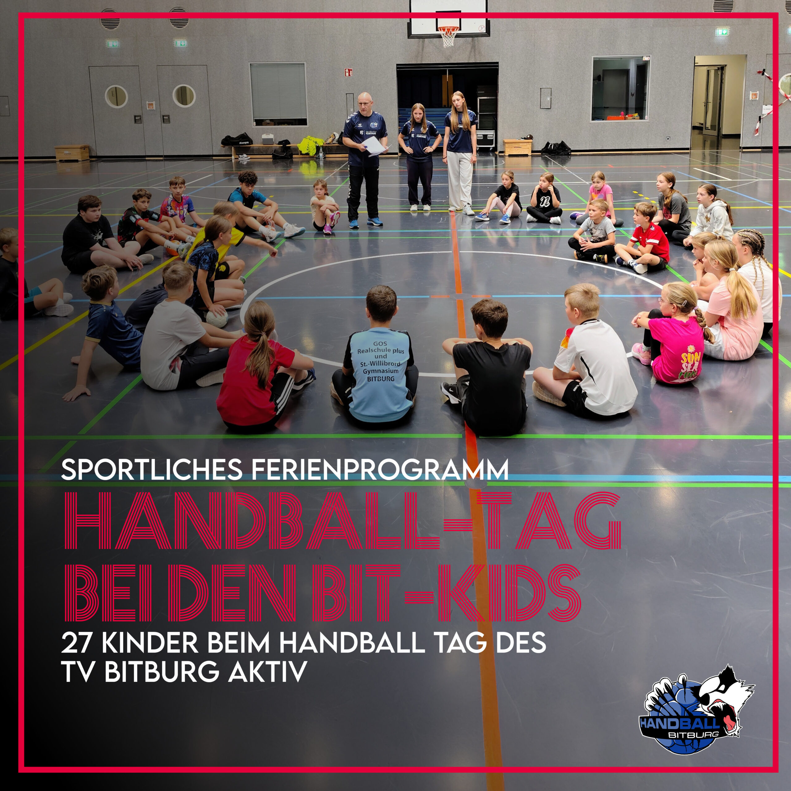 Bit-Kids-Woche – 27 Kinder beim Handballtag des TV Bitburg aktiv!
