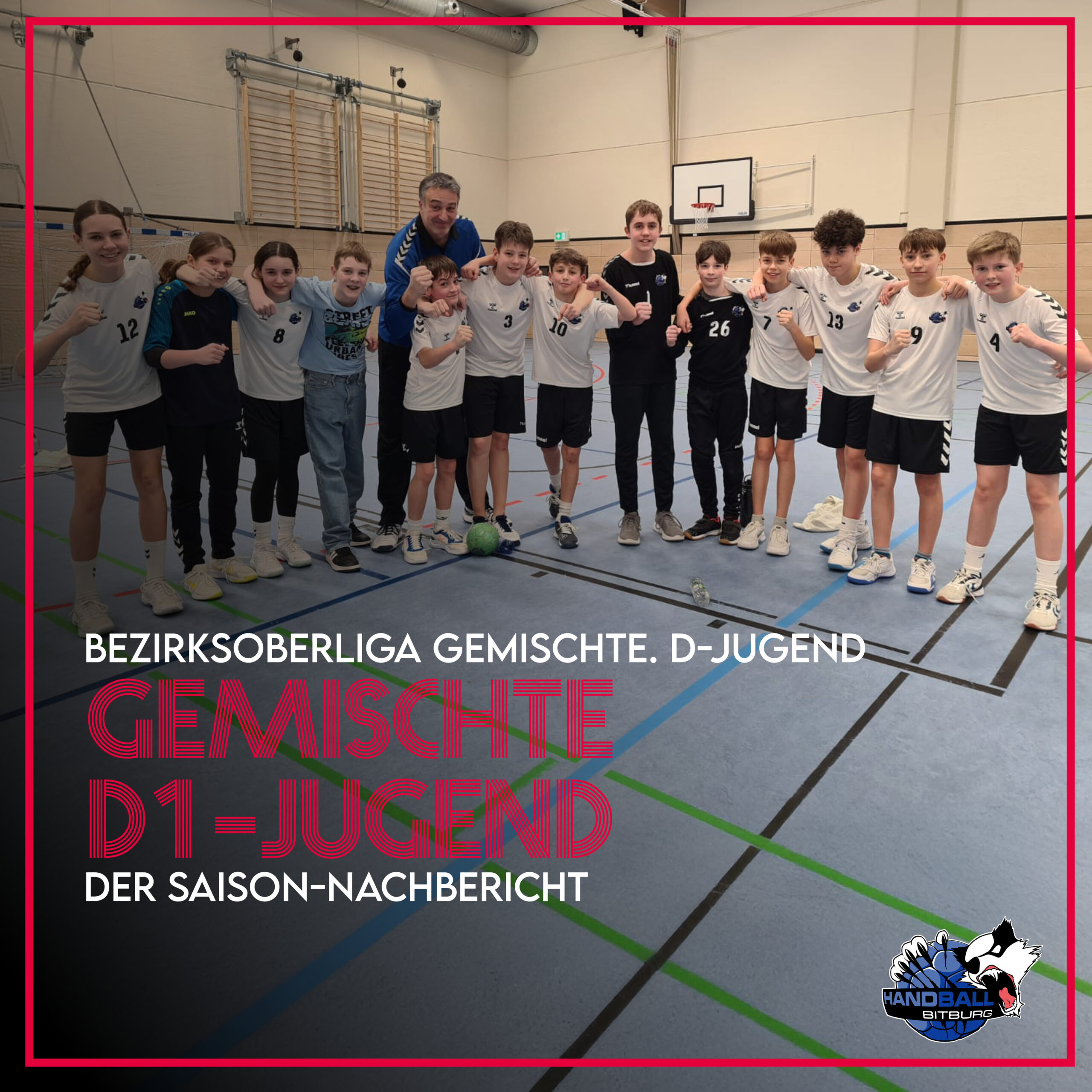 Der Saison-Nachbericht unserer gemischten D1-Jugend! 