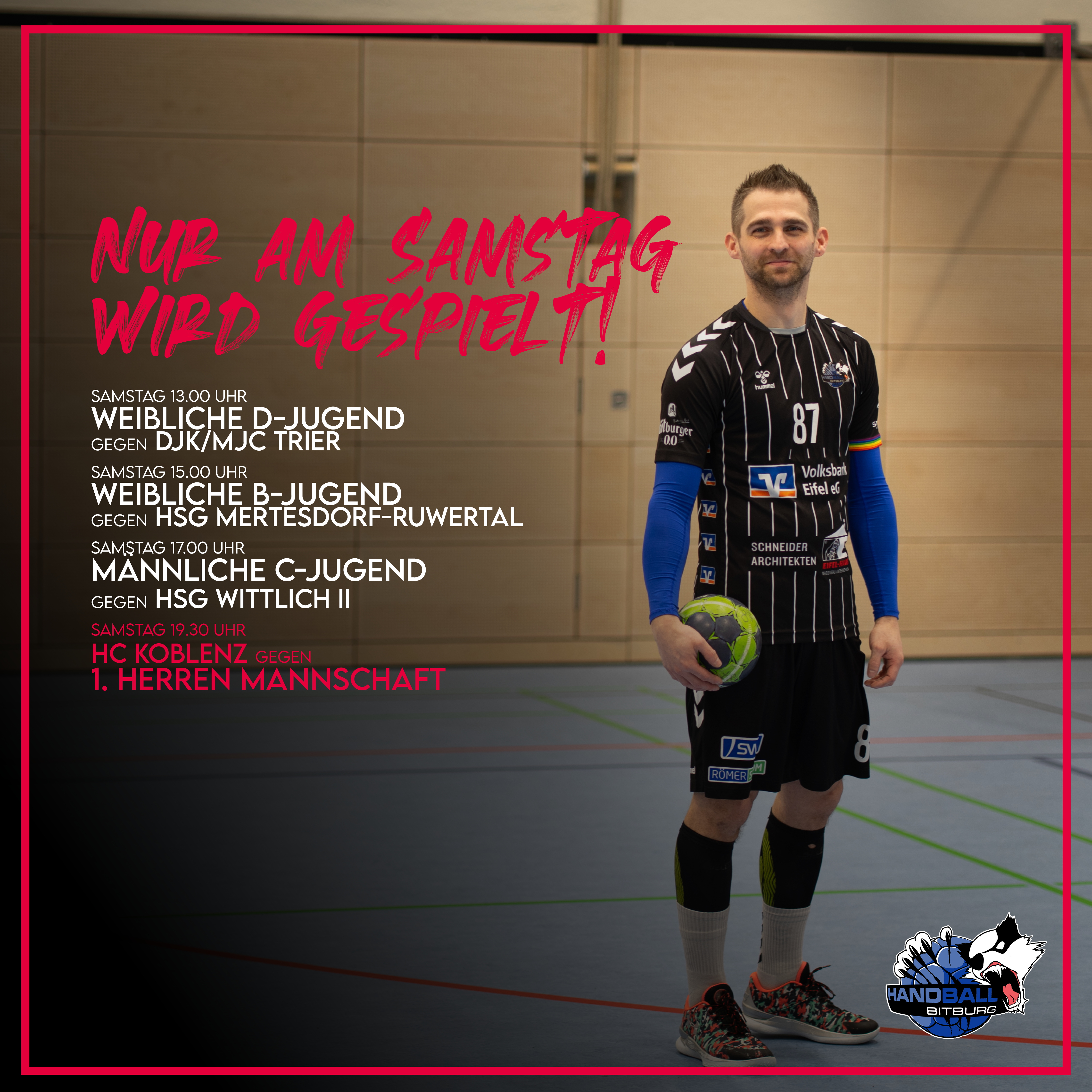 Nur am Samstag wird gespielt!